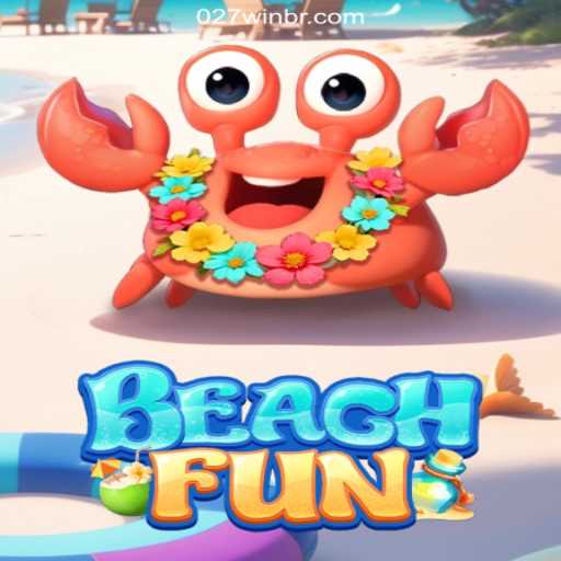 Explore the Exciting World of BeachFun: A Dive into 027win.COM Platform-Oficial Slots Brasil