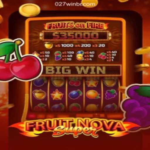 Exploring the World of FruitNovaSuper on 027win.COM Platform - Oficial Slots Brasil