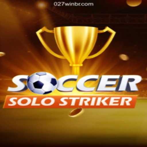 Experience the Thrill of SoccerSoloStriker on 027win.COM Platform-Oficial Slots Brasil