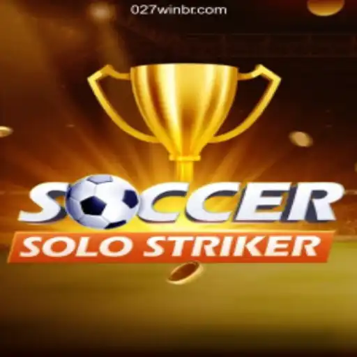 Experience the Thrill of SoccerSoloStriker on 027win.COM Platform-Oficial Slots Brasil