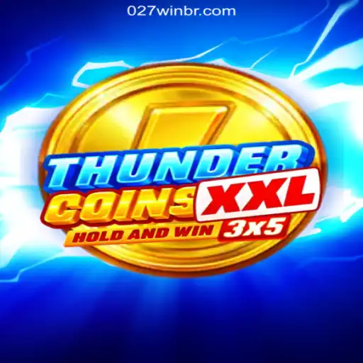 Explore ThunderCoinsXxl on the 027win.COM Platform: Official Slots Brasil Experience