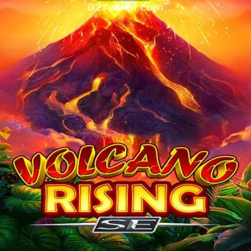 Experience the Excitement of VolcanoRisingSE on 027win.COM Platform-Oficial Slots Brasil